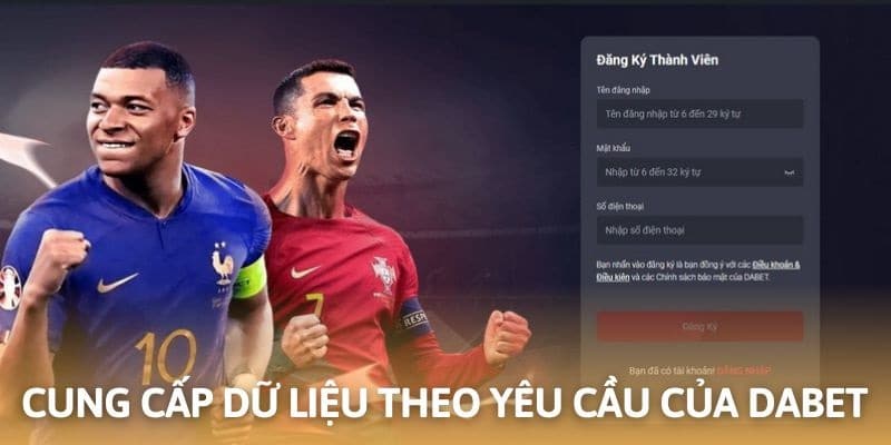 Cung cấp dữ liệu theo yêu cầu của DABET