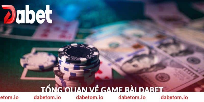 Giới thiệu sân chơi đa dạng, phong phú được DABET xây dựng