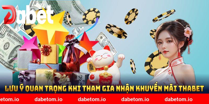 Những lưu ý quan trọng khi tham gia nhận khuyến mãi DABET