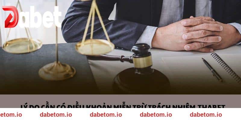 Mục đích ra đời miễn trừ trách nhiệm DABET