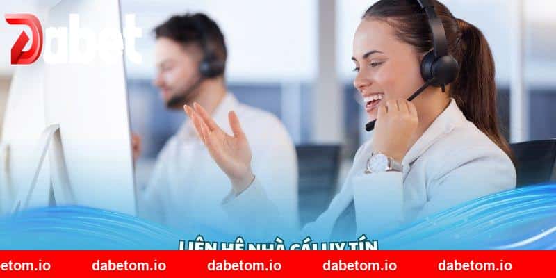 Những điều hội viên cần nhớ khi liên hệ với DABET
