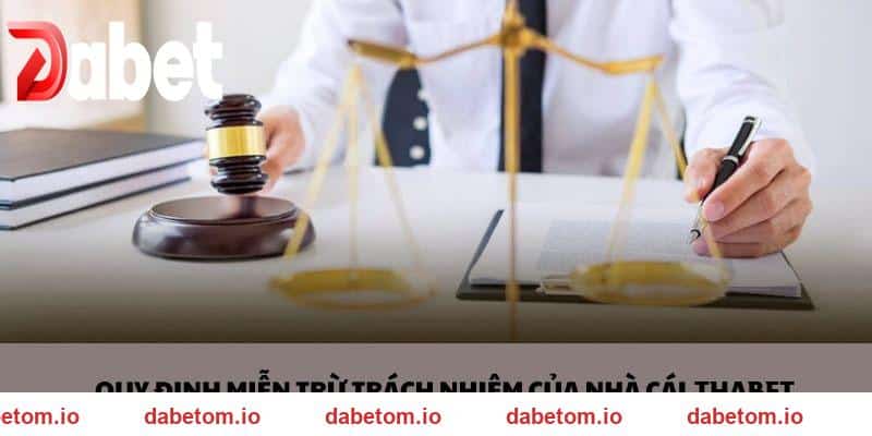 Trường hợp miễn trừ trách nhiệm Dabet